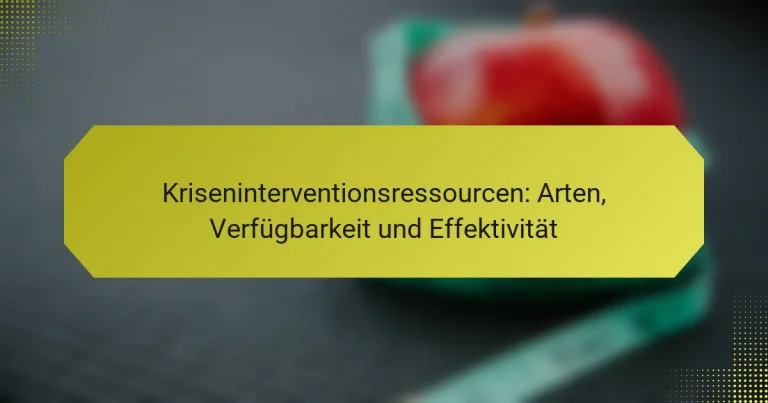 Kriseninterventionsressourcen: Arten, Verfügbarkeit und Effektivität